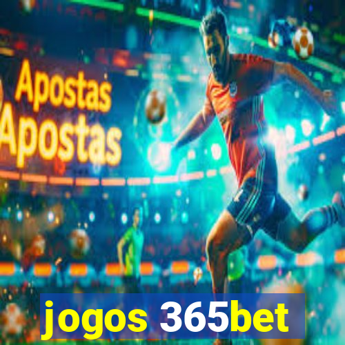 jogos 365bet